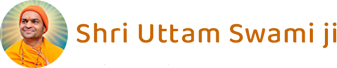 Shri Uttam Swamiji